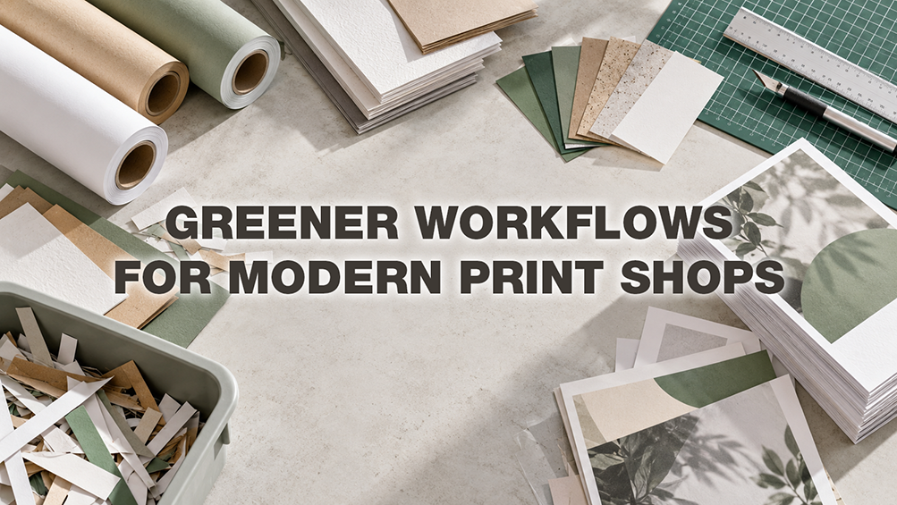 Sustainable Solutions: Greener Workflows for Modern Print Shops