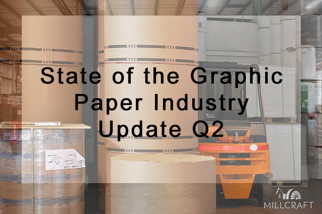 State of the Graphic Paper Industry Q2 Update
