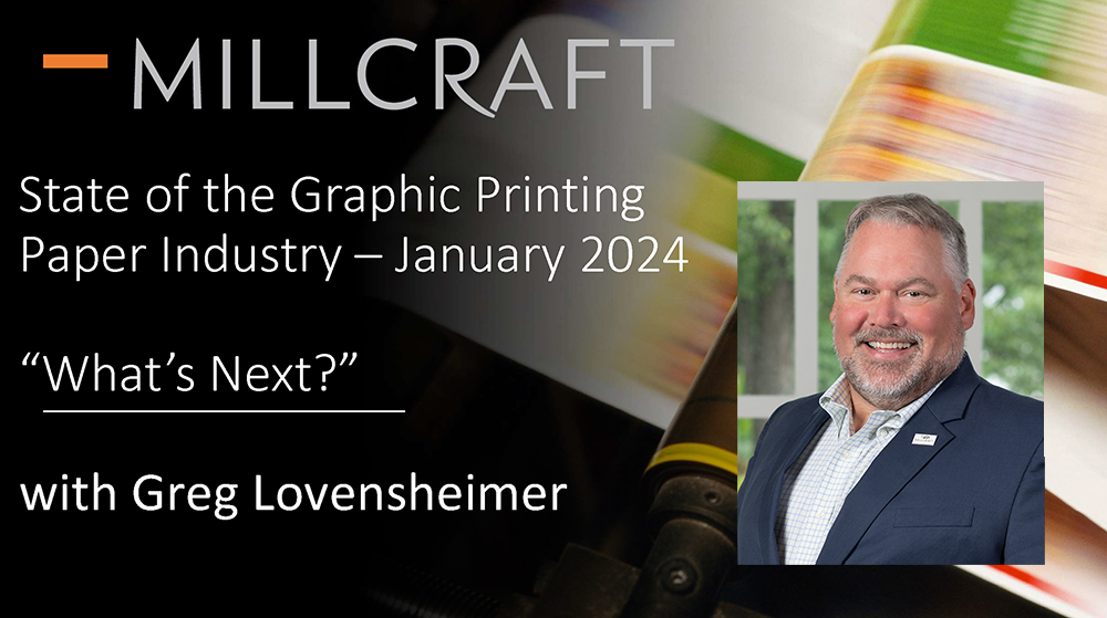Millcraft State of the Graphic Paper Industry Q1 2024 Update